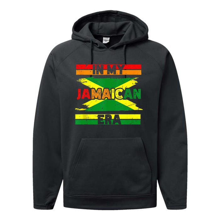 In My Jamaican Era Independence Jamaica Day Jamaican Flag Performance Fleece Hoodie