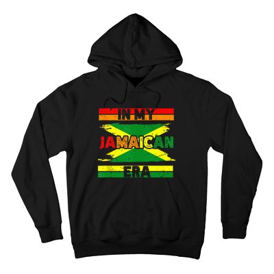 In My Jamaican Era Independence Jamaica Day Jamaican Flag Hoodie