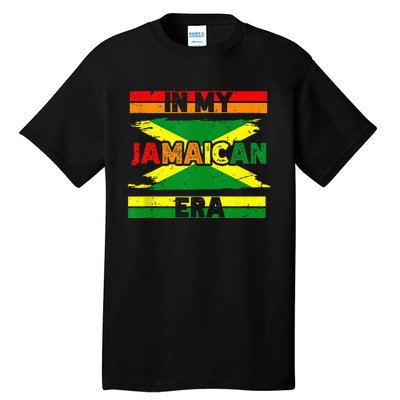 In My Jamaican Era Independence Jamaica Day Jamaican Flag Tall T-Shirt