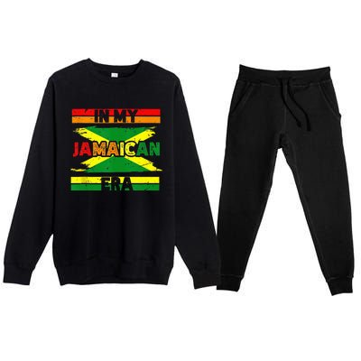 In My Jamaican Era Independence Jamaica Day Jamaican Flag Premium Crewneck Sweatsuit Set