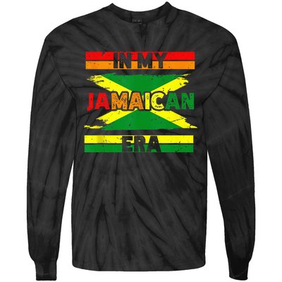 In My Jamaican Era Independence Jamaica Day Jamaican Flag Tie-Dye Long Sleeve Shirt