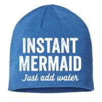 Instant Mermaid Just Add Water Meaningful Gift Sustainable Beanie