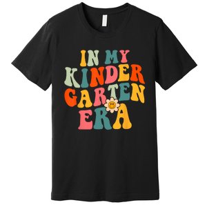 In My Kindergarten Teacher Era Shirts Kinder Groovy Retro Premium T-Shirt