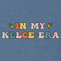 In My Kelce Era Garment-Dyed Sweatshirt