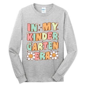 In My Kindergarten Era Groovy Kindergarten Back To SchooL Tall Long Sleeve T-Shirt