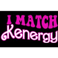 I Match Kenergy Bumper Sticker