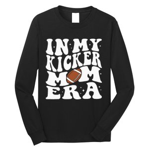 In My Kicker Mom Football Era Kicker Mama Football Christmas Long Sleeve Shirt