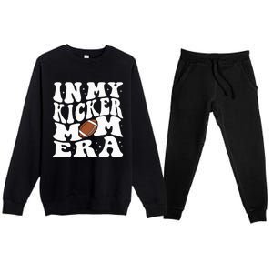 In My Kicker Mom Football Era Kicker Mama Football Christmas Premium Crewneck Sweatsuit Set