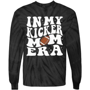 In My Kicker Mom Football Era Kicker Mama Football Christmas Tie-Dye Long Sleeve Shirt