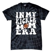 In My Kicker Mom Football Era Kicker Mama Football Christmas Tie-Dye T-Shirt