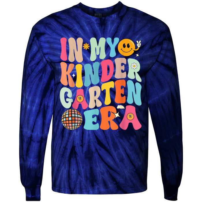 In My Kinder Garten Era Groovy Back To School Gift Tie-Dye Long Sleeve Shirt