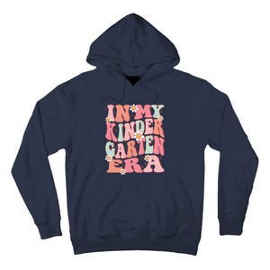 In My Kindergarten Era Girl Cute Back To School Kindergarten Tall Hoodie