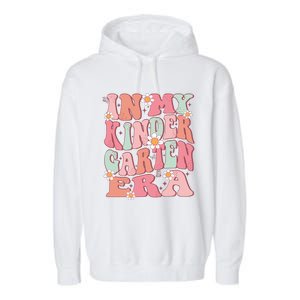 In My Kindergarten Era Girl Cute Back To School Kindergarten Garment-Dyed Fleece Hoodie