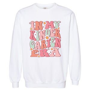 In My Kindergarten Era Girl Cute Back To School Kindergarten Garment-Dyed Sweatshirt