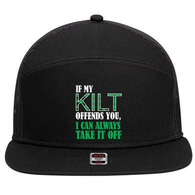 If My Kilt Offends You Funny St. Patrick's Day 7 Panel Mesh Trucker Snapback Hat