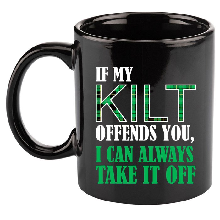 If My Kilt Offends You Funny St. Patrick's Day 11oz C Handle Ceramic Mug