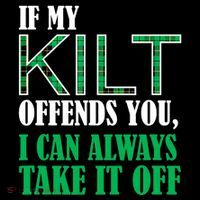 If My Kilt Offends You Funny St. Patrick's Day Poster