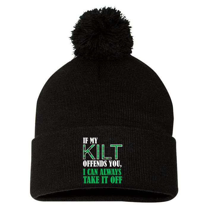 If My Kilt Offends You Funny St. Patrick's Day Pom Pom 12in Knit Beanie