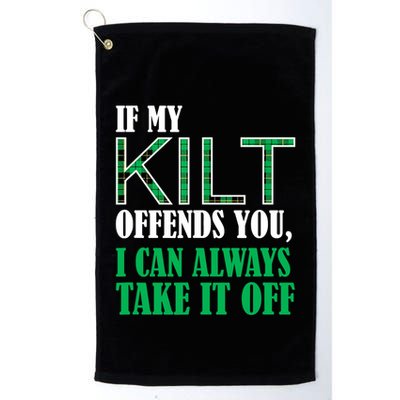 If My Kilt Offends You Funny St. Patrick's Day Golf Towel