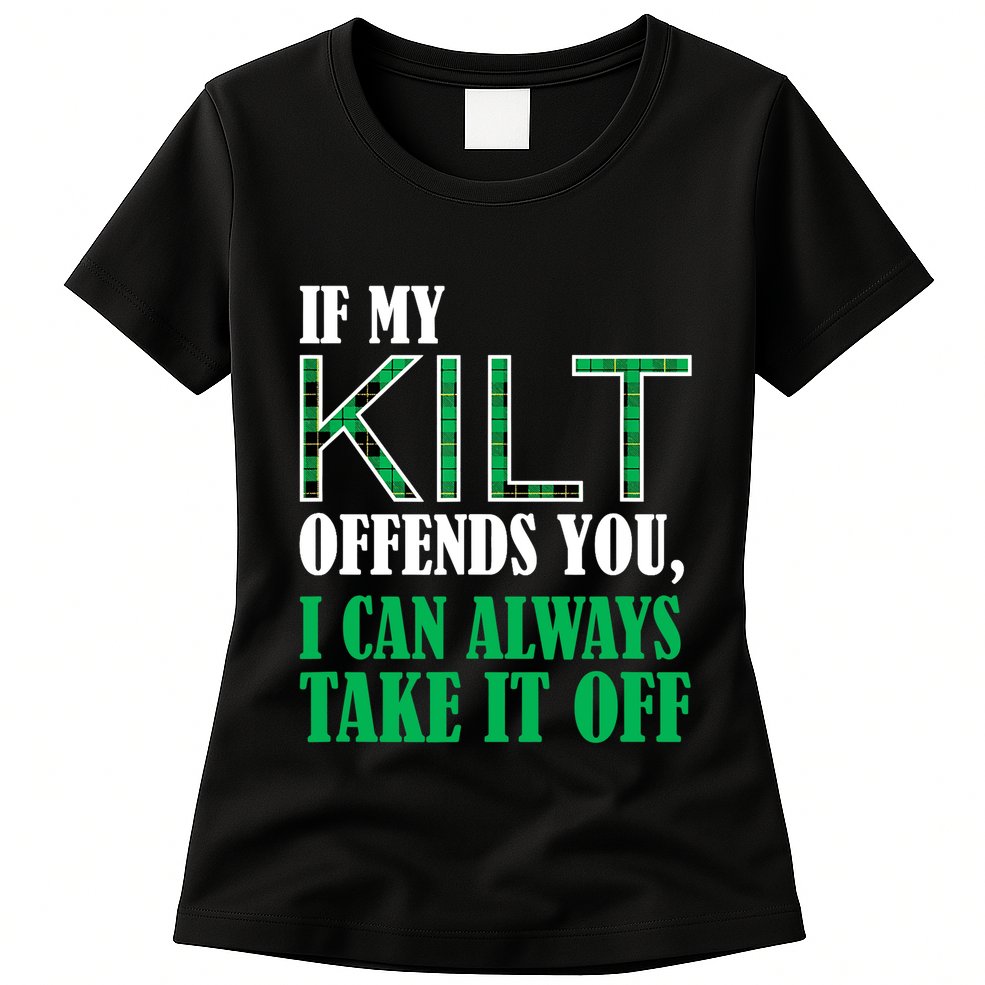 If My Kilt Offends You Funny St. Patrick's Day Womens T-Shirt