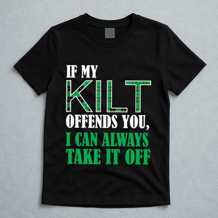 If My Kilt Offends You - Funny St. Patrick's Day T-Shirt