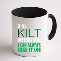 If My Kilt Offends You - Funny St. Patrick's Day Mug