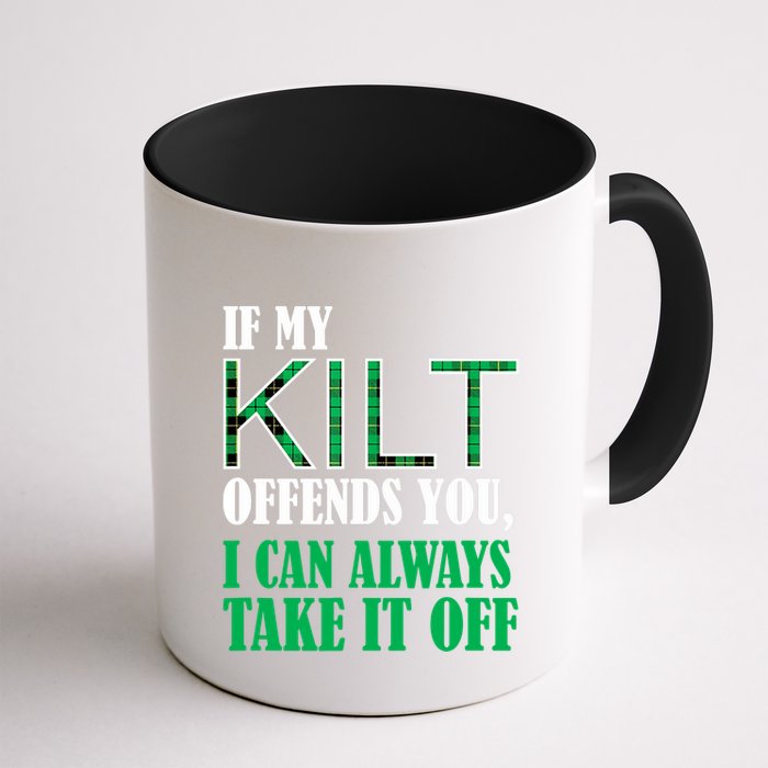 If My Kilt Offends You - Funny St. Patrick's Day Mug