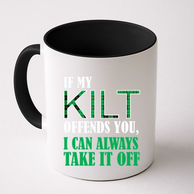 If My Kilt Offends You - Funny St. Patrick's Day Mug