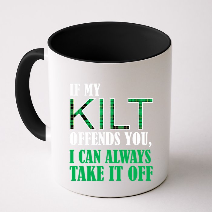 If My Kilt Offends You - Funny St. Patrick's Day Mug