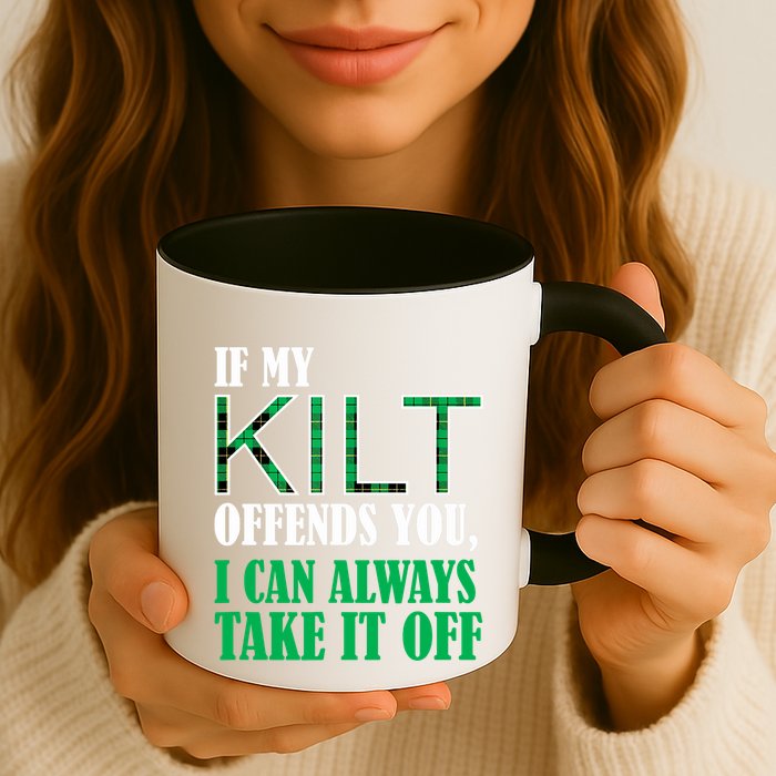 If My Kilt Offends You - Funny St. Patrick's Day Mug