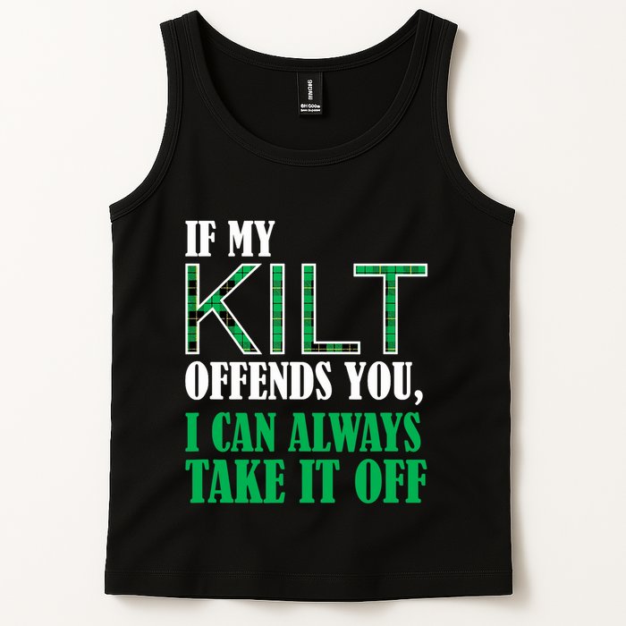 If My Kilt Offends You - Funny St. Patrick's Day Tank Top