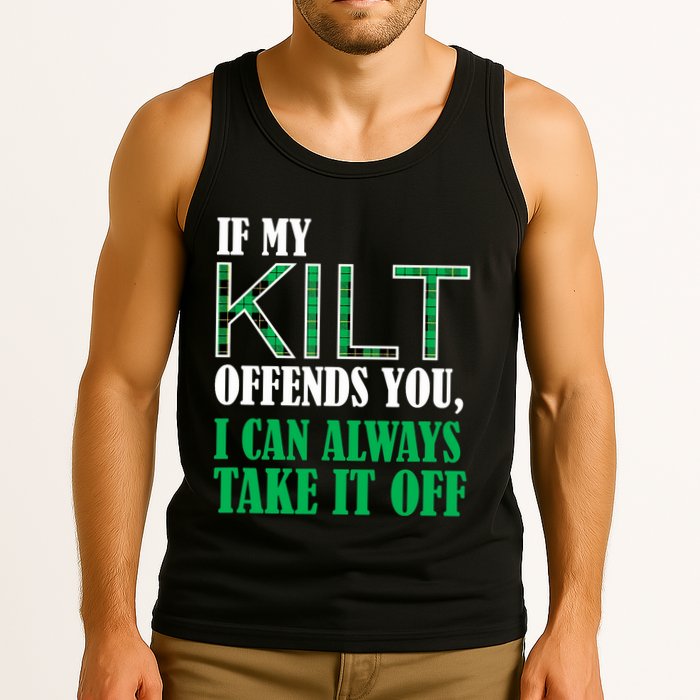 If My Kilt Offends You - Funny St. Patrick's Day Tank Top