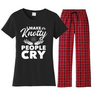 I Make Knotty People Cry Massage Therapist Massotherapist Women's Flannel Pajama Set