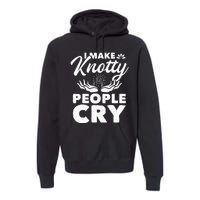 I Make Knotty People Cry Massage Therapist Massotherapist Premium Hoodie