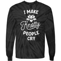 I Make Knotty People Cry Funny Massage Therapist Therapy Tie-Dye Long Sleeve Shirt