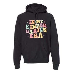 In My Kindergarten Era Retro Back To School Teacher Student Premium Hoodie