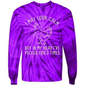 I May Look Calm Chicken Tie-Dye Long Sleeve Shirt