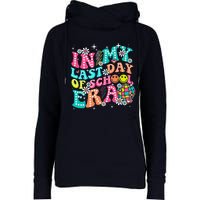 In My Last Day Of School Era Teacher Hello Summer Womens Funnel Neck Pullover Hood