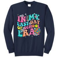 In My Last Day Of School Era Teacher Hello Summer Tall Sweatshirt