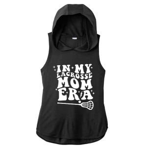 In My Lacrosse Mom Era Ladies PosiCharge Tri-Blend Wicking Draft Hoodie Tank