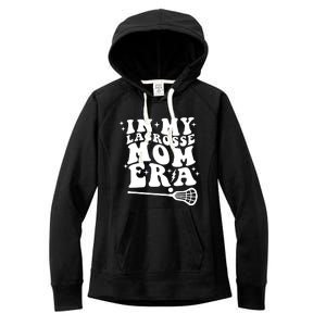 In My Lacrosse Mom Era Women's Fleece Hoodie