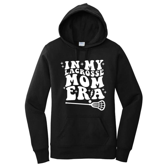 In My Lacrosse Mom Era Women's Pullover Hoodie