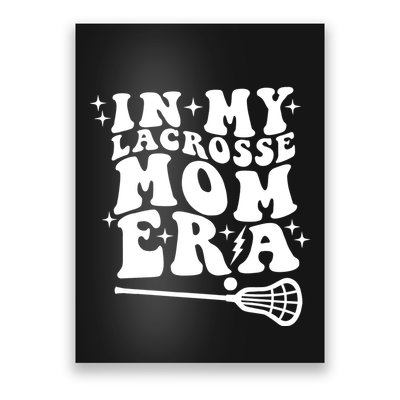 In My Lacrosse Mom Era Poster