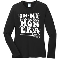 In My Lacrosse Mom Era Ladies Long Sleeve Shirt