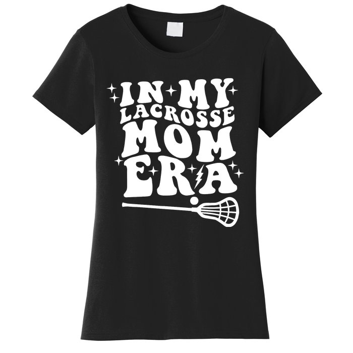 In My Lacrosse Mom Era Women's T-Shirt