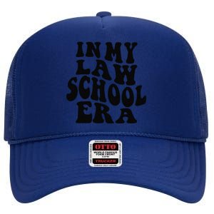 In My Law School Era High Crown Mesh Back Trucker Hat