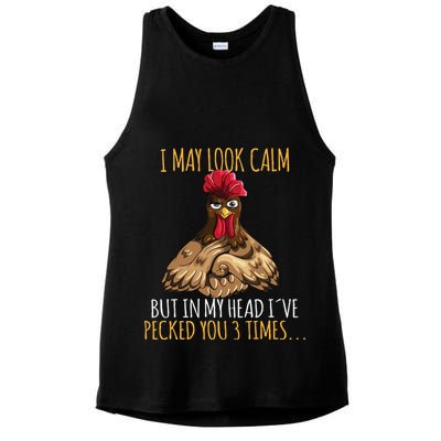 I May Look Calm But In My Head Ive Pecked You 3 Times Ladies PosiCharge Tri-Blend Wicking Tank