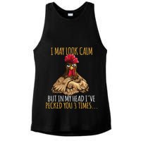 I May Look Calm But In My Head Ive Pecked You 3 Times Ladies PosiCharge Tri-Blend Wicking Tank