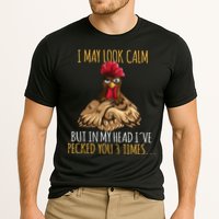 I May Look Calm But In My Head Ive Pecked You 3 Times Performance Shirt
