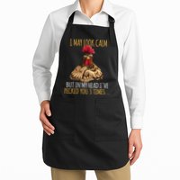 I May Look Calm But In My Head Ive Pecked You 3 Times Apron